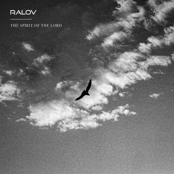 Ralov — The Spirit of The Lord