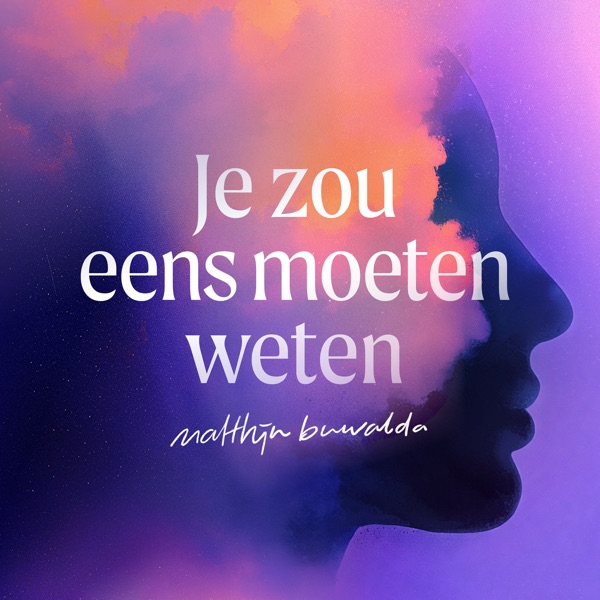 Matthijn Buwalda — Je zou eens moeten weten