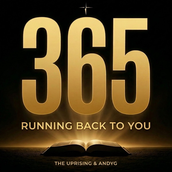 The Uprising & AndyG — 365 (Running Back To You)