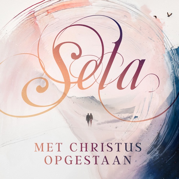 Sela — Met Christus opgestaan