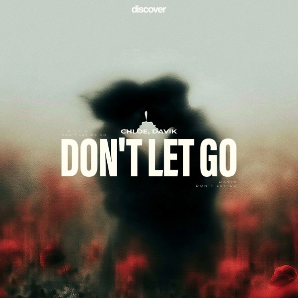Chloe & Davik — Don't Let Go