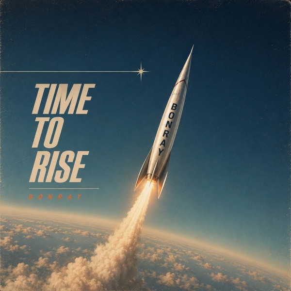 Bonray — Time To Rise
